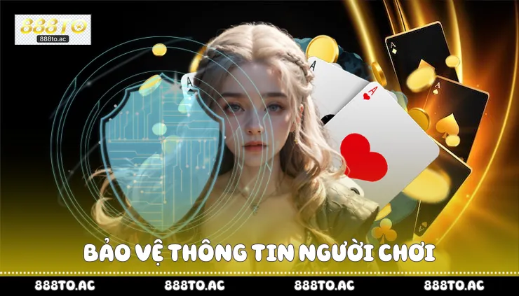 Bảo vệ thông tin người chơi