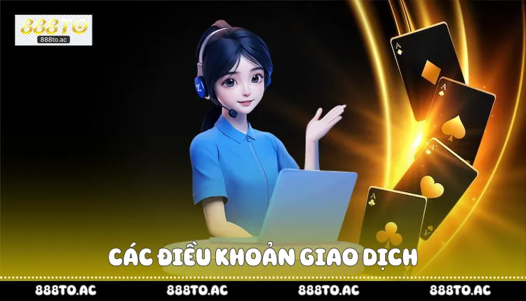 Các điều khoản giao dịch