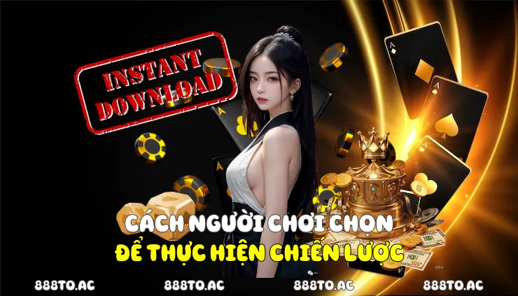 Cách người chơi chọn để thực hiện chiến lược