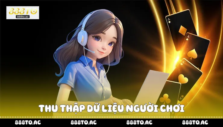 Thu thập dữ liệu người chơi