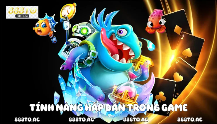 Tính năng hấp dẫn trong game cá béo zingplay
