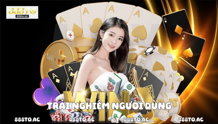 Trải nghiệm người dùng