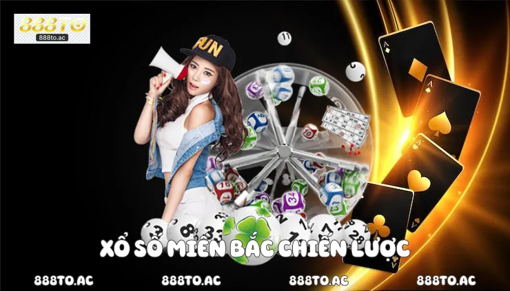 Xổ số miền bắc chiến lược